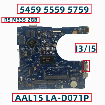 AAL15 LA-D071P Pre Dell Inspiron 5459 5559 5759 Notebook Doska S I3-6100U I5-6200U R5 M335 2 GB, grafický procesor (GPU) CN-03JXDM 0677GT Obrázok